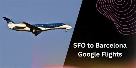 Sfo to barcelona google flights - New York, NY. American Airlines. AAL66. B772. Scheduled. JFK. BCN 06:45AM CEST Thu. 2 hours 29 minutes. San Francisco Int'l (KSFO) - Barcelona Int'l (LEBL) - Flight Finder - Find and track any flight (airline or private) -- search by origin and destination.